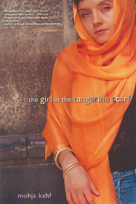 The Girl in the Tangerine Scarf by Mojha Kahf | PublicAffairs