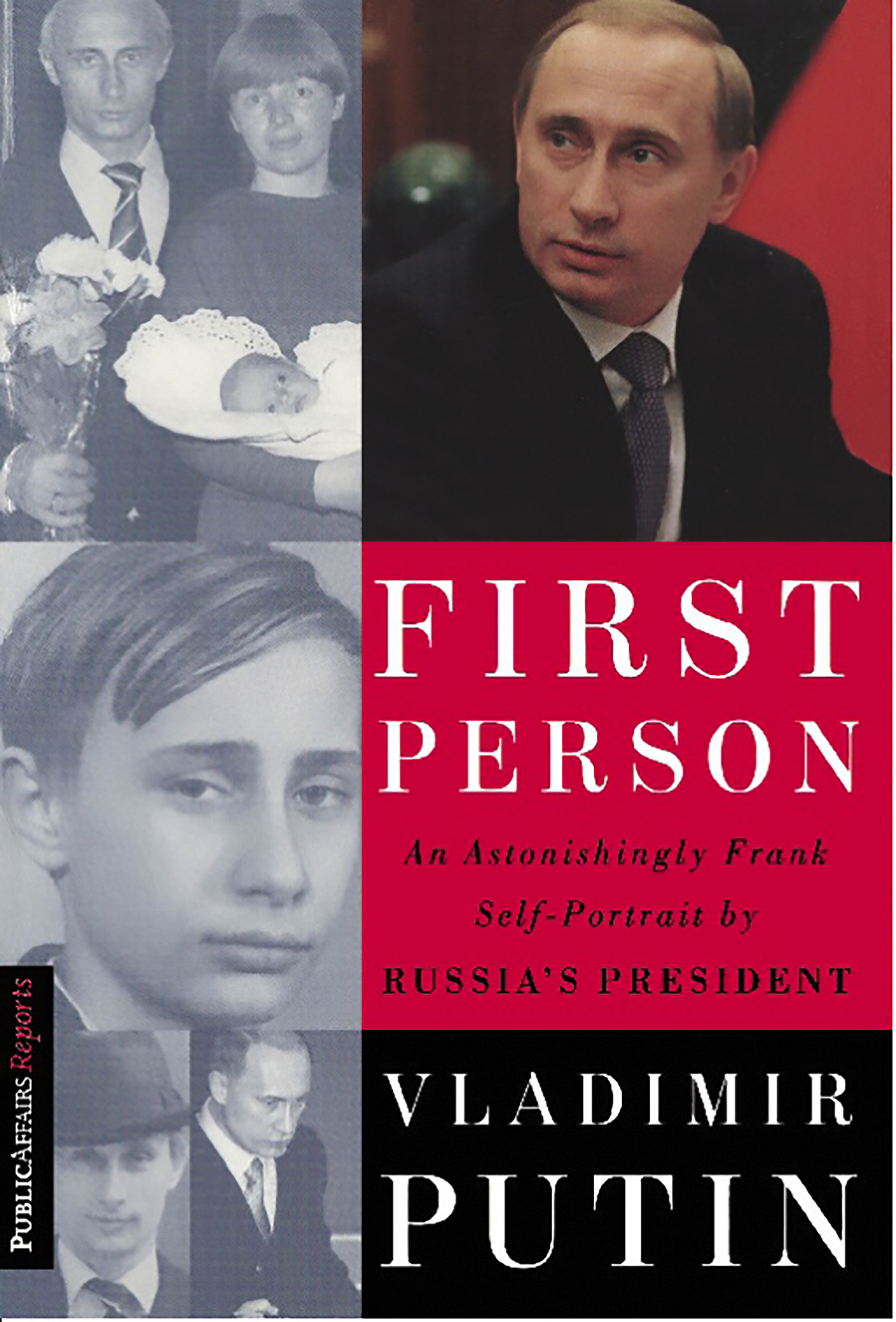 First Person by Vladimir Putin | PublicAffairs