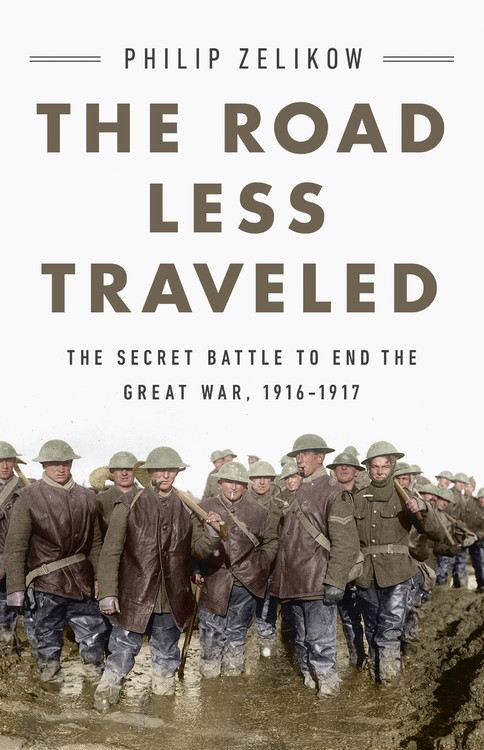 The Road Less Traveled by Philip Zelikow | PublicAffairs